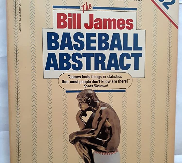 Ballantine Books publishes the first of seven annual Bill James Abstracts